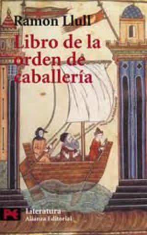 LLULL, Ramón Libro de la orden de caballería