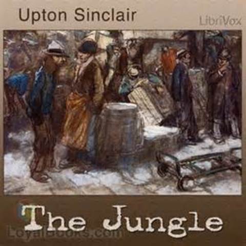 Upton Cinclair publishes the Jungle