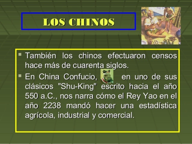 LOS CHINOS FUERON LOS SEGUNDOS EN APLICAR LA ESTADISTICA 4 MIL AÑOS