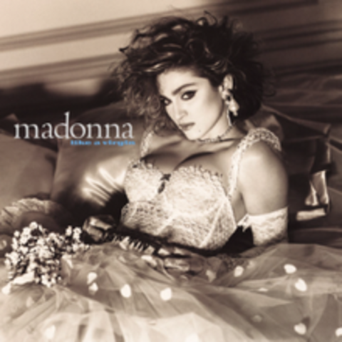 "Like A Virgin" by Madonna
