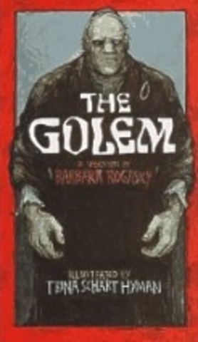 THE GOLEM: A Version by Barbara Rogasky (US)