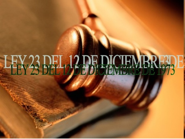 LEY 23 DE 1973
