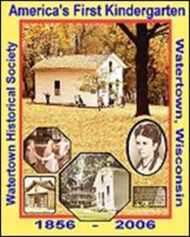 First U.S. kindergarten started in Watertown, Wisconsin