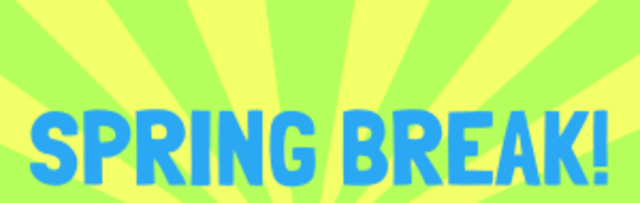 Spring Break