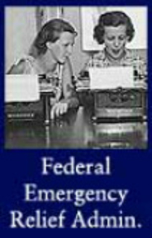 The Federal Emergency Relief Administration (FERA)