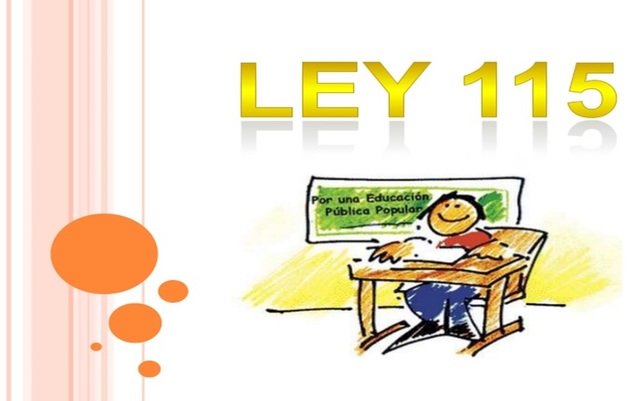 LEY 115. GENERAL DE LA EDUCACION