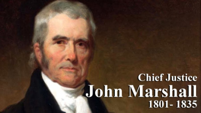 -Chief Justice John Marshall