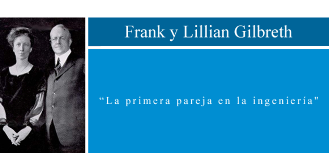 FRANK Y LILLIAN GILBRETH