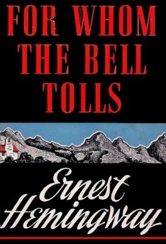 For Whom the Bell Tolls by Ernest Hemingway