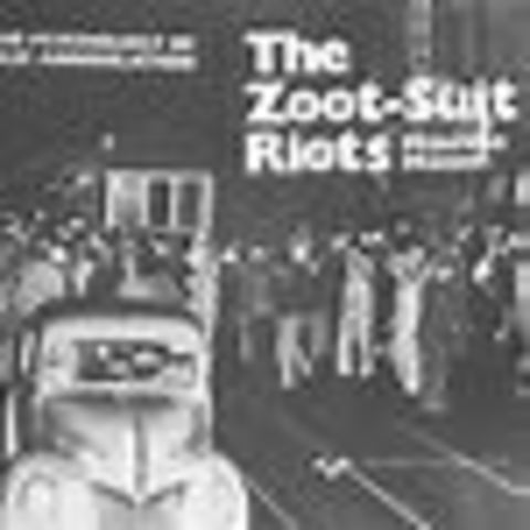 Zoot Suit Riots – Los Angeles, CA