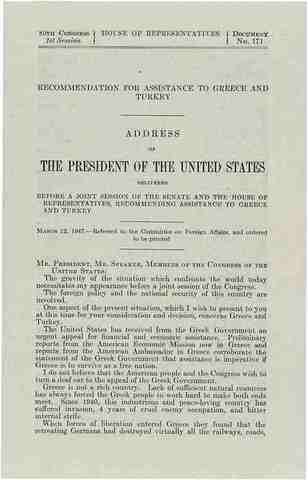 President Truman declares an active role in Greece and Turkey- Truman Doctrine