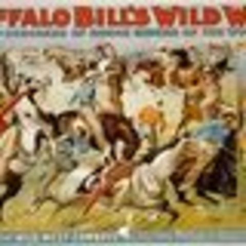 Bill Cody’s “Wild West Show”