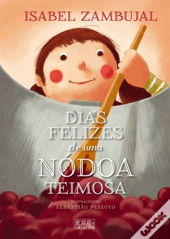 Dias Felizes de Uma Nódoa Teimosa