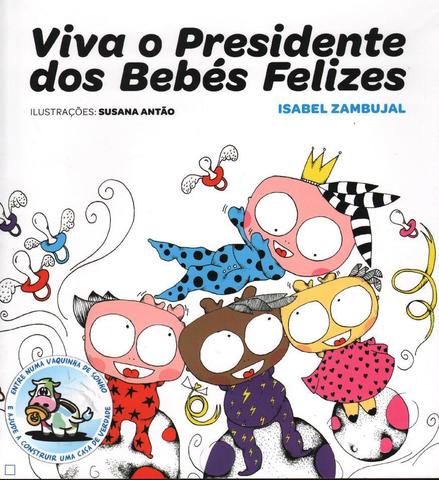 Viva o presidente dos bebés felizes