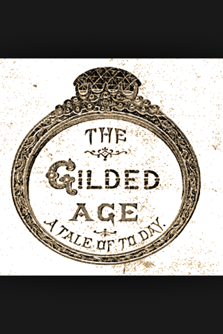The Gilded Age