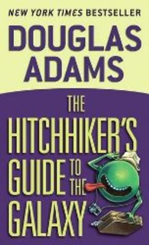 The Hitchhiker's Guide To The Galaxy - by Douglas Adams (publish date and setting)