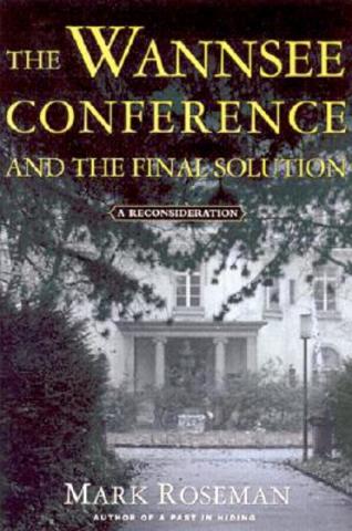 The Wannsee Conference and the “Final Solution”