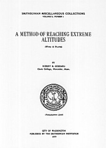 Published "A Method of Reaching Extreme Altitudes"