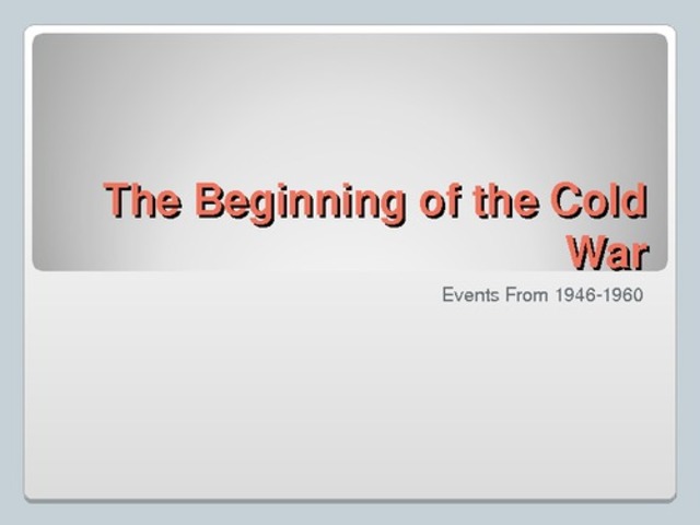 Beginning of the cold war