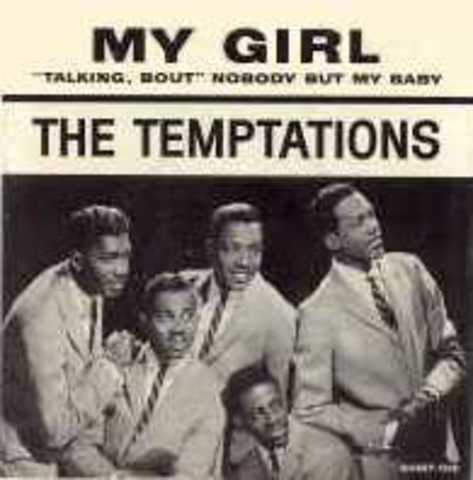 The Temptations- "My Girl"