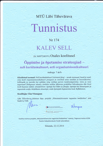 Õppimise ja õpetamise strateegiad - neli hariduskultuuri, neli organisatsioonikultuuri koolitusel, mahuga 7ak/h,  osalemine.