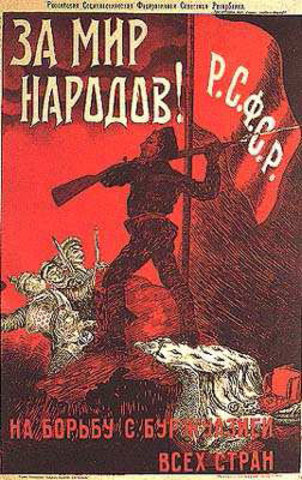Affiche Bolchevique "Pour la Paix des peuples, la RSFSR dans le combat contre la bourgeoisie de tous les pays"
