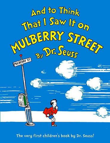And To Think I Saw it on Mulberry Street