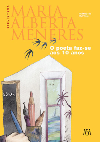 Escreve o livro " O poeta faz-se aos dez anos"