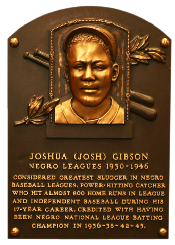 Josh Gibson, First Negro League Player (who did not also play in the Major Leagues) Inducted to the Baseball Hall of Fame