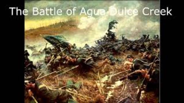 The Battle of Agua Dulce Creek
