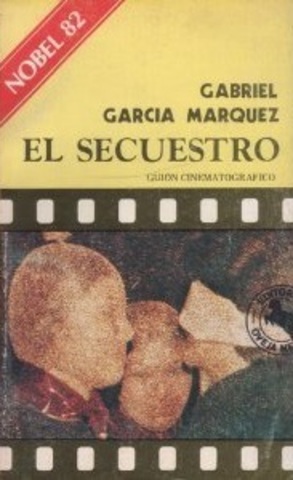 “El secuestro: Guión cinematográfico”