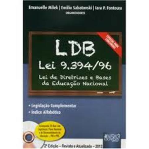 1996 - LEI E DIRETRIZES E BASES DA EDUCAÇÃO NACIONAL (LBD):