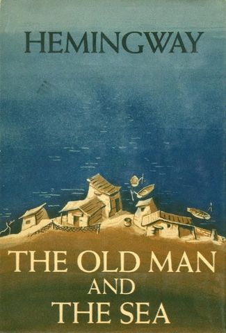 "The Old Man and the Sea," Ernest Hemmingway (Novel)