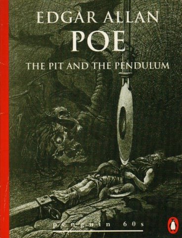 "The Pit and the Pendulum" by Edgar Allen Poe