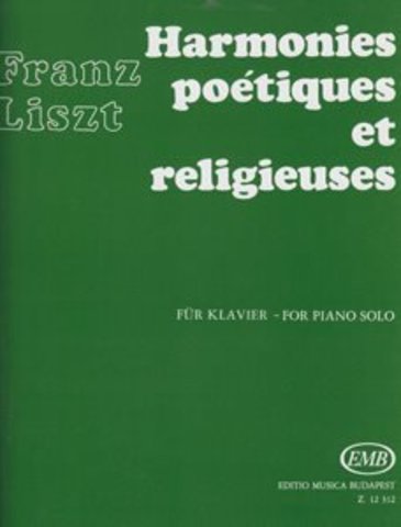 Harmonies Poetiques et Religieuses by Franz Liszt