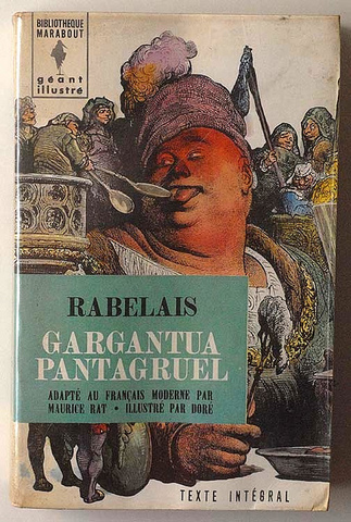 "The Life of Gargantua and Pantagruel" by Francois Rabelais