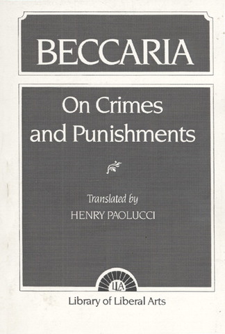 Beccaria published On Crimes and Punishments