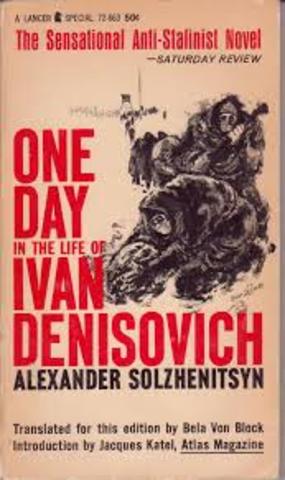 solzhenitsyn's a day in the life of ivan denisovich is ublished.