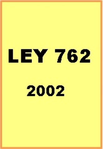 LEY 762