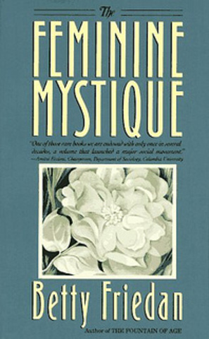 Shocking New Publication: The Feminine Mystique