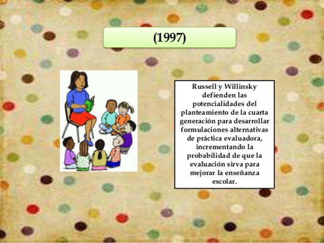 Russell y Willinsky  defienden las potencialidades del planteamiento de la cuarta generación
