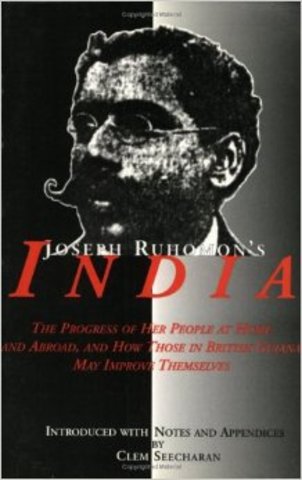 India: The Progress of Her People Abroad and How Those in British Guiana May Improve Themselves" -S