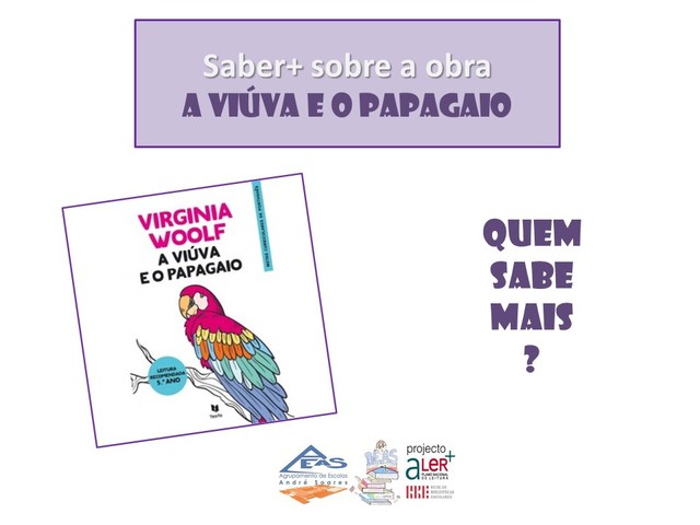Saber+ sobre "A Viúva e o Papagaio"