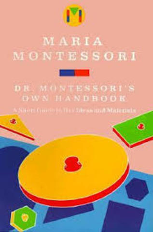 Published Dr. Montessori's Own Handbook