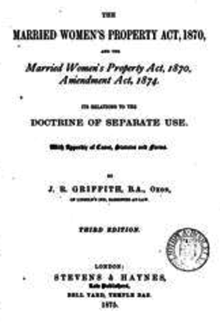 The Campaign for a Married Women's Property Act