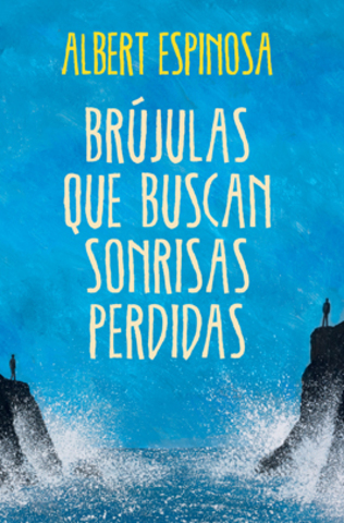 Brújulas que buscan sonrisas perdidas