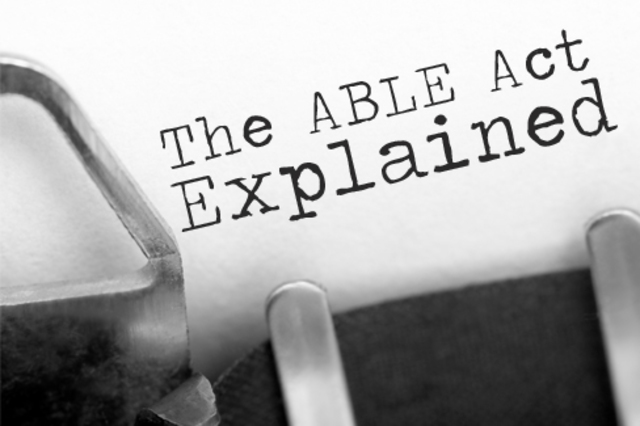 Achieving a Better Life Experience Act of 2014 (the ABLE Act)
