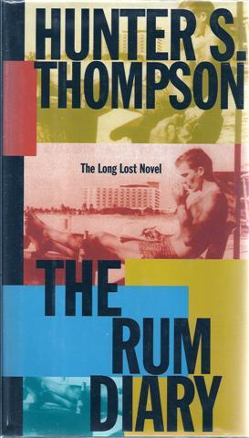 Wrote His First Novel (The Rum Diary)
