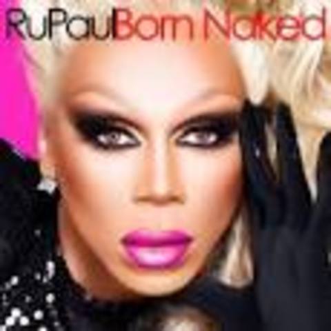 RuPaul Released His Album; Born Naked