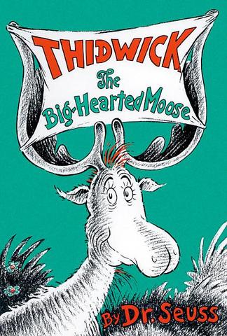 Thidwick the Big-Hearted Moose